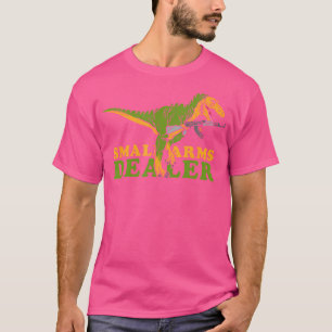Camiseta Comerciante de Armas Pequenas - T Rex Tyrannosauru