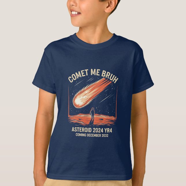 Camiseta Comet Me Bruh Funny ASTEROID 2024 YR4 (Frente)