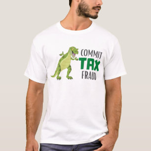 Camiseta Cometer Fraude Fiscal