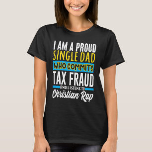 Camiseta Cometer Fraude Fiscal Estranho Meme Especificament