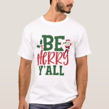 Camiseta Comfort Colors® Be Merry Y'all Christmas