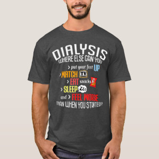 Camiseta Cômico Diálise Sobre Dia de Diálise Um Paciente de