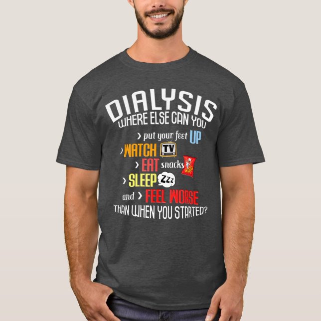 Camiseta Cômico Diálise Sobre Dia de Diálise Um Paciente de (Frente)
