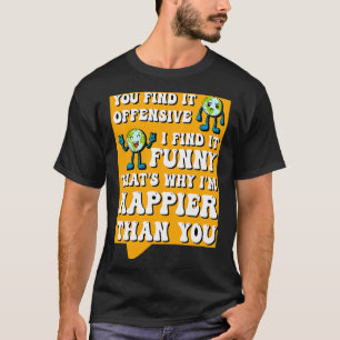 Camiseta Cômico Ofensivo Sarcástico Humor Citação Engraçado