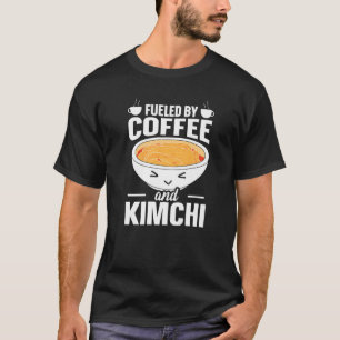 Camiseta Comida Coreana Kimchi Impulsionada Por Café E Kimc