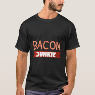 Camiseta Comida de café da manhã Bacon Foodie Bacon Junkie
