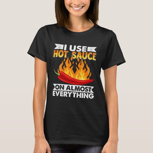 Camiseta Comida de Pimenta Picante que Eu Uso Molho de Pime (Frente)