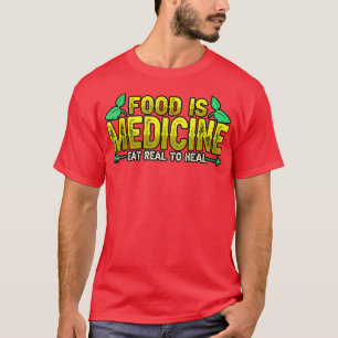 Camiseta Comida Dietitiana É Medicina Comida Realmente Para