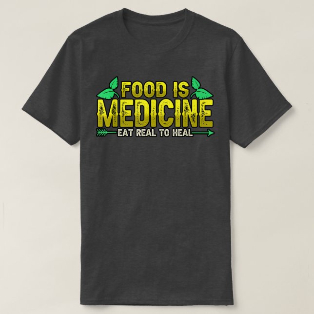 Camiseta Comida Dietitiana É Medicina Comida Realmente Para (Frente do Design)