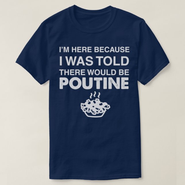 Camiseta Comida Dizendo Poutine (Frente do Design)