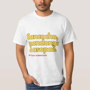 Camiseta Comida Dominicana: Mondongo, Sancocho e Asopao