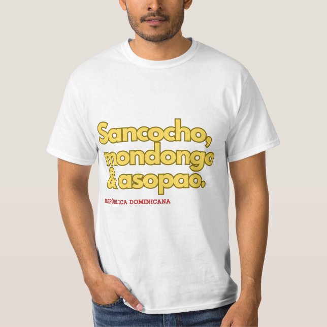 Camiseta Comida Dominicana: Mondongo, Sancocho e Asopao (Frente)