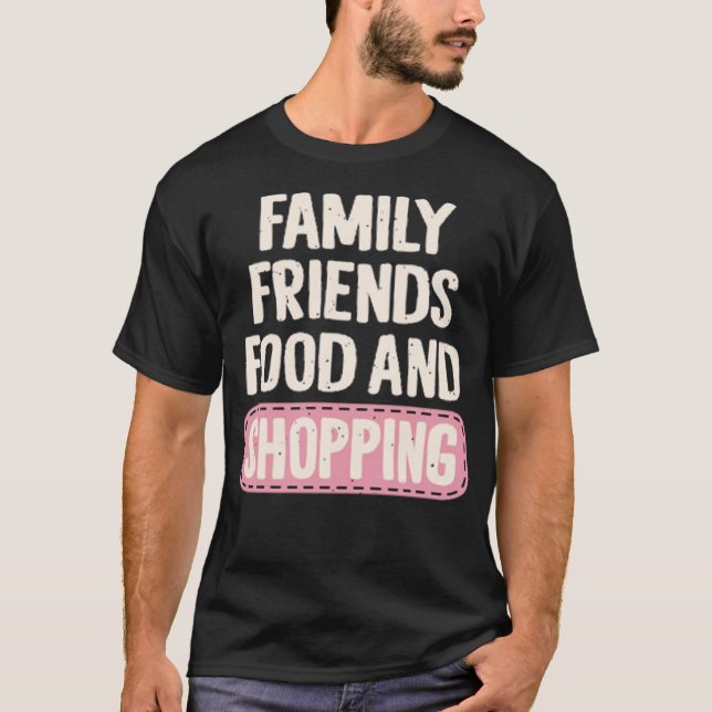Camiseta Comida e compro de amigos familiares (Frente)