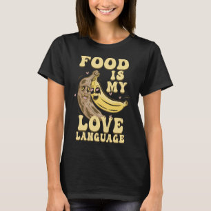 Camiseta Comida É Meu Linguagem De Amor Chef Bananas