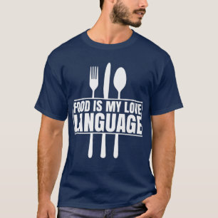 Camiseta Comida É Minha Língua De Amor Amantes 627