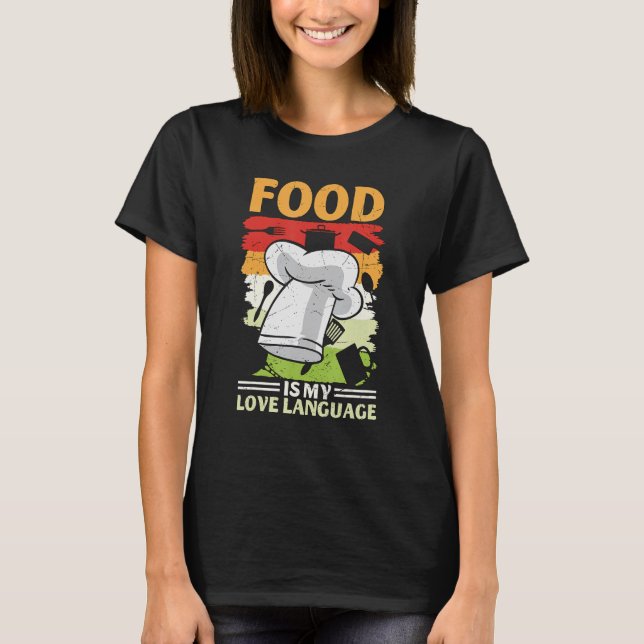 Camiseta Comida É Minha Língua De Amor Foodie Culinária Che (Frente)