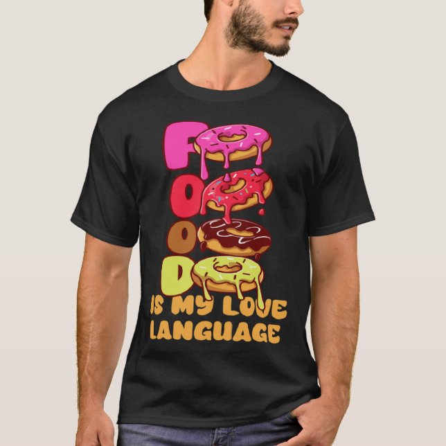 Camiseta Comida É Minha Língua De Amor Rosquinha Gourmet Ex (Frente)