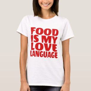 Camiseta Comida é Minha Linguagem do Amor