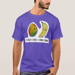 Camiseta Comida é suficiente para fazer bananas de manga