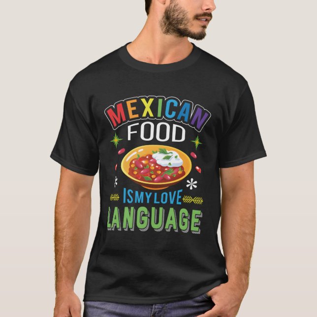 Camiseta Comida Mexicana É Minha Língua De Amor (Frente)