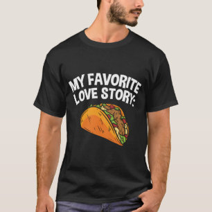 Camiseta Comida Mexicana Minha História de Amor Favorita Ta