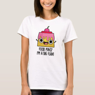 Camiseta Comida Puns - Eu sou um Grande Pun De Sobremesa En
