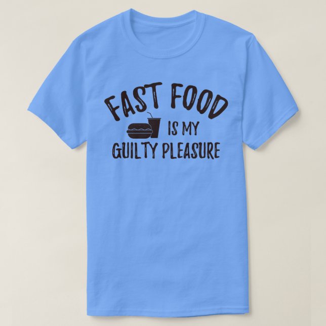Camiseta Comida Rápida É Meu Prazer Culpado (Frente do Design)