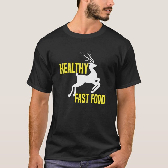 Camiseta Comida Rápida Saudável Caça de Veados Coma Mais Co (Frente)