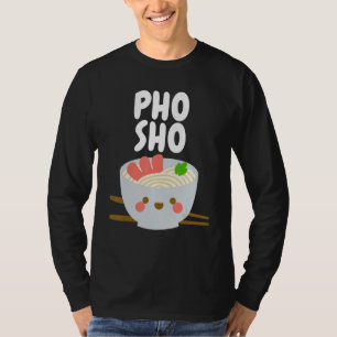 Camiseta Comida vietnamita Pho Sho