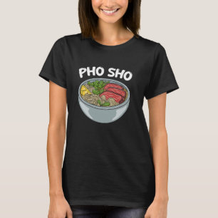 Camiseta Comida Vietnamita Pho Sho Pun Asiática Sopa Vietna