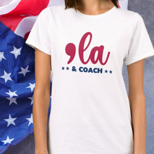 Camiseta Comma la & Coach-Kamala Harris (Criador carregado)
