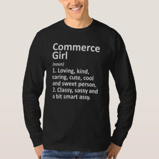 Camiseta Commerce Girl Tx Texas Funny City Home Roots