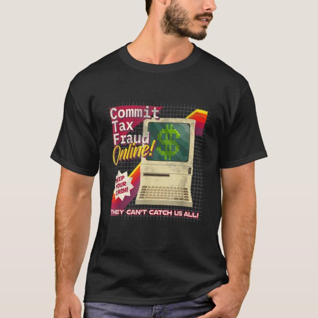 Camiseta Commit Tax Fraud Online Funny Retro Video Game Box (Frente)