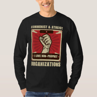Camiseta Communist Atheist I Love Non Prophet Organizations