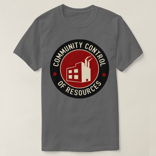Camiseta Community Control Of Resources (Frente do Design)