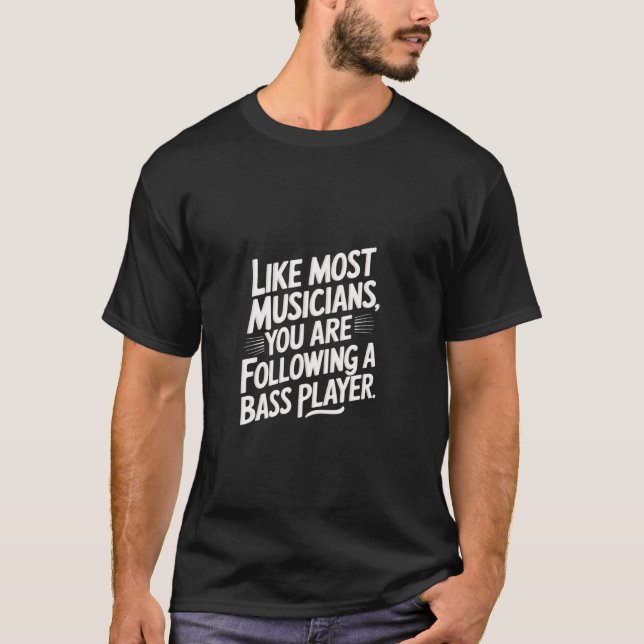 Camiseta Como A Maioria Dos Músicos Que Você Está Seguindo  (Frente)