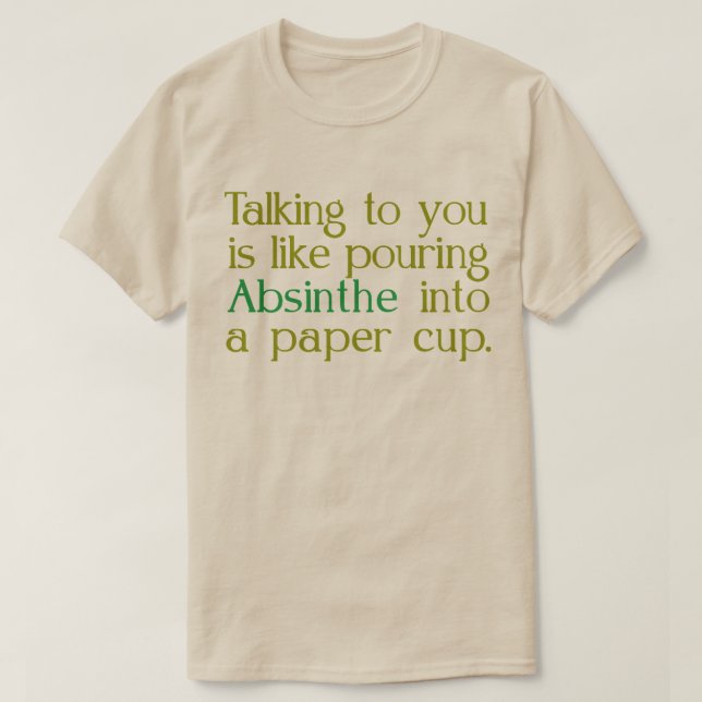 Camiseta Como Absinthe Em Um Papel CUp (Frente do Design)