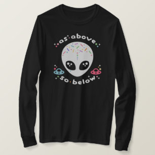 Camiseta Como Acima, Abaixo Da Alienígena