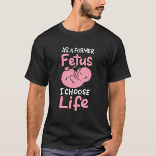 Camiseta Como Antigo Feto, Escolho A Vida Por Nascer Baby P