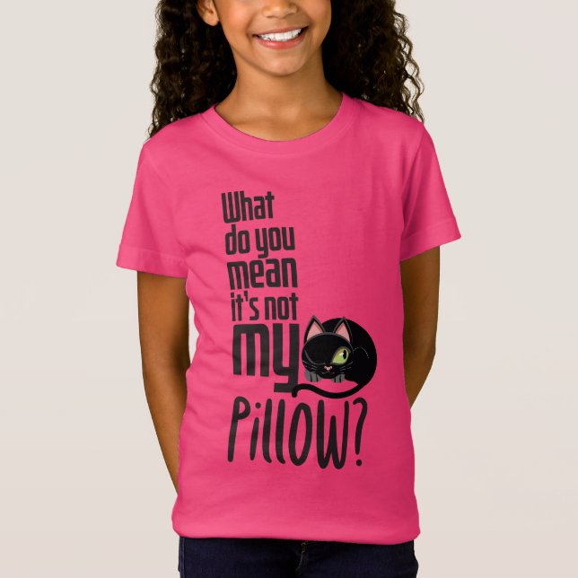 Camiseta Como assim não é meu travesseiro? (Frente)