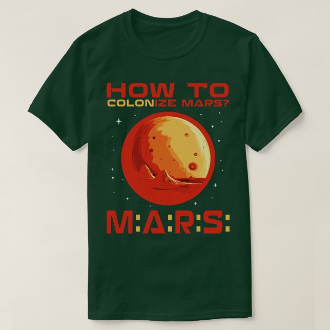 Camiseta Como colonizar marte (Frente do Design)