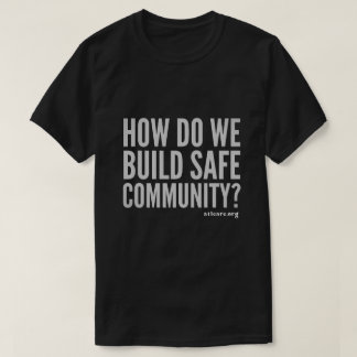 Camiseta Como construir uma comunidade segura