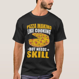 Camiseta Como Cozinhar Mas Precisa De Fazer De Pizza