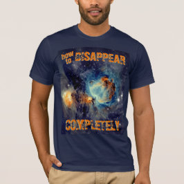 Camiseta Como Desaparecer Completamente - Nebulosa de Órion