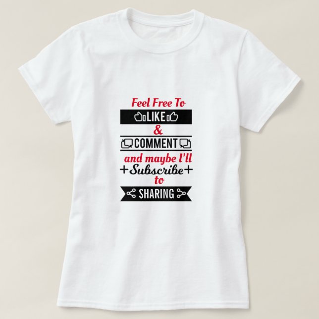 Camiseta Como e Compartilhar T-Shirt (Frente do Design)