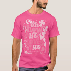 Camiseta Como Ele Nos Ama A Flor Namorados Cristã Boho