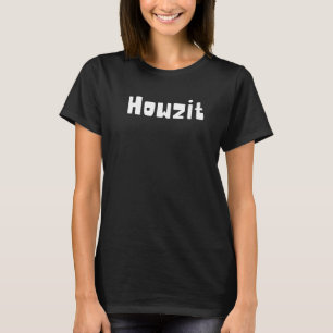 Camiseta Como está gíria do pidgin havaiano Como está indo