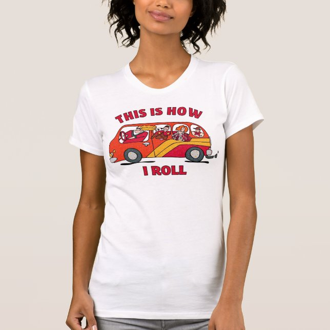 Camiseta Como eu rolo a carrinha da mamã (Frente)