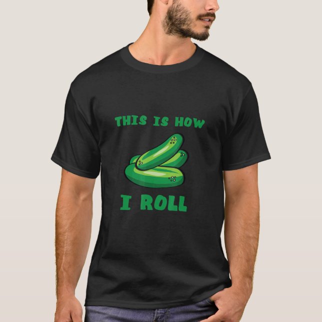 Camiseta Como eu rolo picles comida pepino comida vegana pi (Frente)