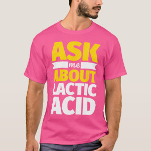 Camiseta Como Eu Sobre O Ácido Lático Engraçado Levantament